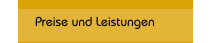 Preise und Leistungen